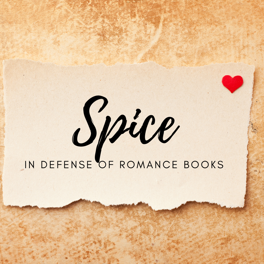 Spice – In Defense of Romance Books (and writers!)